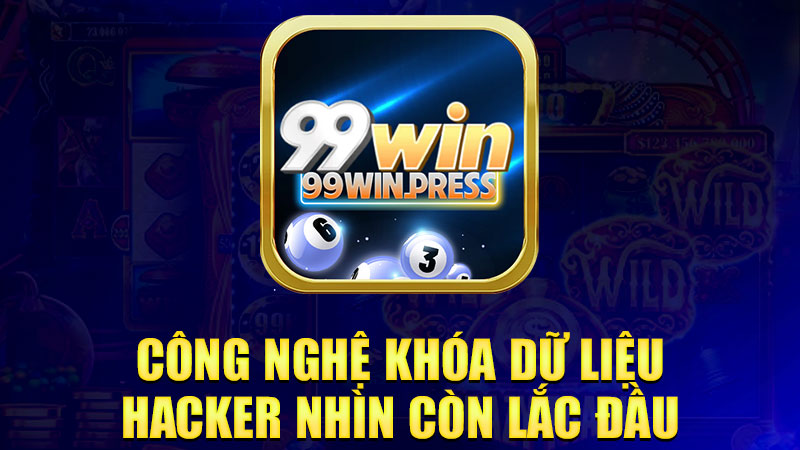Công nghệ khóa dữ liệu, hacker nhìn còn lắc đầu