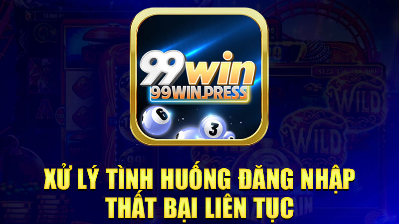 Xử lý tình huống đăng nhập thất bại liên tục